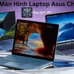 Thay Màn Hình Laptop Asus Chi Tiết