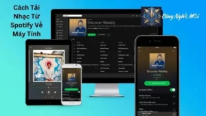 Cách Tải Nhạc Từ Spotify Về Máy Tính